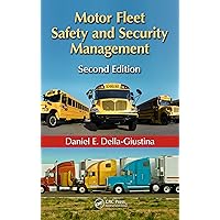 Motor Fleet Safety and Security Management Motor Fleet Safety and Security Management Kindle Hardcover Paperback