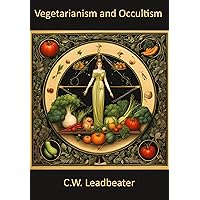 Vegetarianism and Occultism Vegetarianism and Occultism Kindle Paperback Hardcover MP3 CD