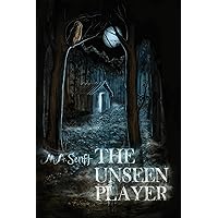 The Unseen Player