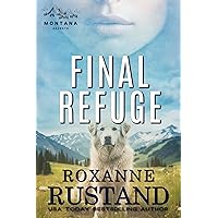 FINAL REFUGE: a Christian romantic suspense (Montana Secrets Book 1)