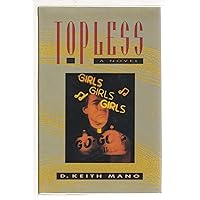 Topless: A Novel Topless: A Novel Hardcover Paperback