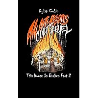 This House Is Broken Part 2: An Anti-Religious Cult Sequel This House Is Broken Part 2: An Anti-Religious Cult Sequel Kindle Hardcover Paperback