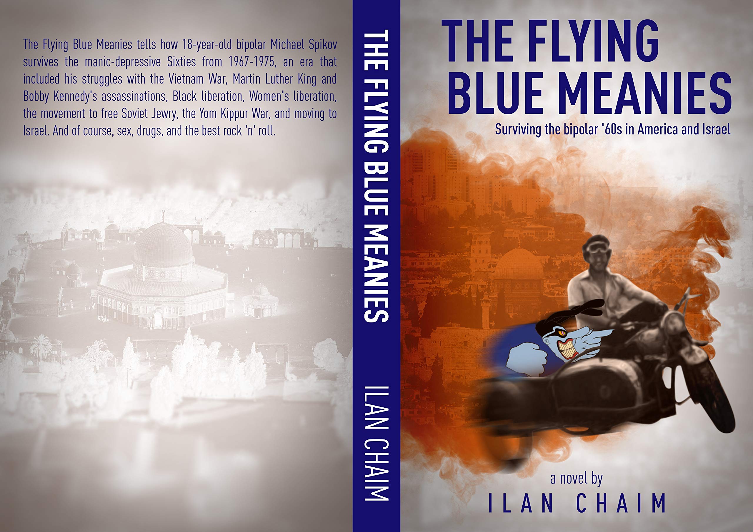 THE FLYING BLUE MEANIES: Surviving the bipolar '60s in America and Israel