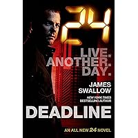 24: Deadline: A 24 Novel (24 Series) 24: Deadline: A 24 Novel (24 Series) Hardcover Paperback Mass Market Paperback Preloaded Digital Audio Player