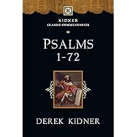 Psalms 1-72 (Kidner Classic Commentaries) Psalms 1-72 (Kidner Classic Commentaries) Paperback Hardcover