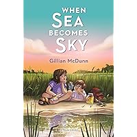 When Sea Becomes Sky When Sea Becomes Sky Hardcover Audible Audiobook Kindle Paperback