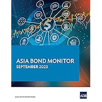 Asia Bond Monitor – September 2023 (ISSN) Asia Bond Monitor – September 2023 (ISSN) Kindle Paperback