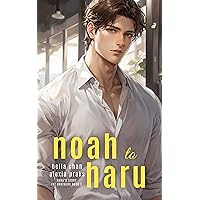 Noah to Haru (The Brothers Book 3) Noah to Haru (The Brothers Book 3) Kindle Paperback