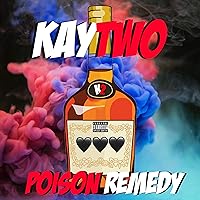 Poison Remedy [Explicit]