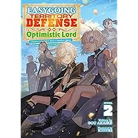 Easygoing Territory Defense by the Optimistic Lord: Production Magic Turns a Nameless Village into the Strongest Fortified City (Light Novel) Vol. 2 Easygoing Territory Defense by the Optimistic Lord: Production Magic Turns a Nameless Village into the Strongest Fortified City (Light Novel) Vol. 2 Kindle Paperback