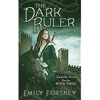 The Dark Ruler (The Camilla Crim Series Book 3) The Dark Ruler (The Camilla Crim Series Book 3) Kindle Paperback