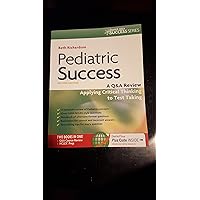 Pediatric Success: A Q&A Review Applying Critical Thinking to Test Taking Pediatric Success: A Q&A Review Applying Critical Thinking to Test Taking Paperback Kindle