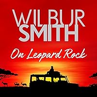 On Leopard Rock: A Life of Adventures On Leopard Rock: A Life of Adventures Audible Audiobook Kindle Hardcover Paperback