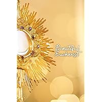 Beautiful Eucharist Beautiful Eucharist Hardcover Audible Audiobook Kindle