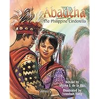 Abadeha: The Philippine Cinderella Abadeha: The Philippine Cinderella Paperback Hardcover