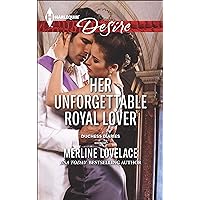 Her Unforgettable Royal Lover (Duchess Diaries Series Book 3) Her Unforgettable Royal Lover (Duchess Diaries Series Book 3) Kindle Paperback Mass Market Paperback