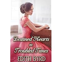 Destined Hearts in Troubled Times: A Clean & Sweet Regency Historical Romance Book Collection (Scandals and Seduction in Regency England 35) Destined Hearts in Troubled Times: A Clean & Sweet Regency Historical Romance Book Collection (Scandals and Seduction in Regency England 35) Kindle
