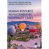 Human Resource Management in Hospitality Cases Human Resource Management in Hospitality Cases Kindle Hardcover Paperback