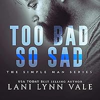 Too Bad So Sad: The Simple Man Series, Book 5 Too Bad So Sad: The Simple Man Series, Book 5 Audible Audiobook Kindle Paperback