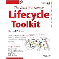 The Data Warehouse Lifecycle Toolkit The Data Warehouse Lifecycle Toolkit Paperback Kindle