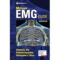 McLean EMG Guide, Second Edition – A Comprehensive Guide to Mastering Basic Electrodiagnostic Techniques McLean EMG Guide, Second Edition – A Comprehensive Guide to Mastering Basic Electrodiagnostic Techniques Spiral-bound Kindle