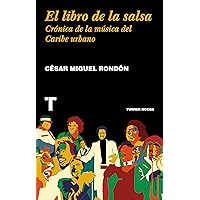 El libro de la salsa (Noema) (Spanish Edition) El libro de la salsa (Noema) (Spanish Edition) Kindle Paperback