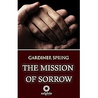 The Mission of Sorrow The Mission of Sorrow Kindle Hardcover Paperback