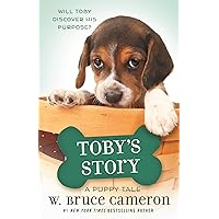 Toby's Story (A Puppy Tale) Toby's Story (A Puppy Tale) Paperback Kindle Audible Audiobook Hardcover Audio CD