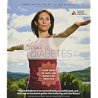 Yoga and Diabetes: Your Guide to Safe and Effective Practice Yoga and Diabetes: Your Guide to Safe and Effective Practice Spiral-bound