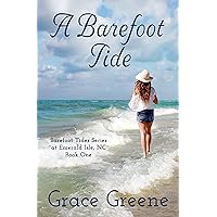 A Barefoot Tide (Barefoot Tides Series Book 1) A Barefoot Tide (Barefoot Tides Series Book 1) Kindle Audible Audiobook Paperback Hardcover