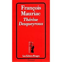 Thérèse Desqueyroux (Les Cahiers Rouges) (French Edition) Thérèse Desqueyroux (Les Cahiers Rouges) (French Edition) Kindle Pocket Book Paperback Mass Market Paperback