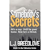 Somebody's Secrets (Talkeetna Book 2)