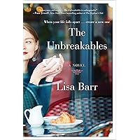 The Unbreakables: A Novel The Unbreakables: A Novel Paperback Audible Audiobook Kindle Hardcover Audio CD