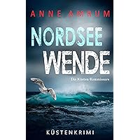 Nordsee Wende - Die Küsten-Kommissare: Küstenkrimi (Die Nordsee-Kommissare 19) (German Edition)