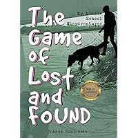 The Game of Lost and Found: My Middle School Misadventures (Mission Possible Series)