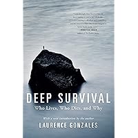 Deep Survival: Who Lives, Who Dies, and Why Deep Survival: Who Lives, Who Dies, and Why Paperback Kindle Audible Audiobook Hardcover Spiral-bound Audio CD