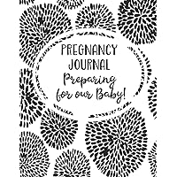 Pregnancy Journal Preparing for our Baby: Planner and Journal, Black and White Japanese Flower - 40 weeks with Baby Keepsake - 8.5 x 11 106 beautifully designed pages.