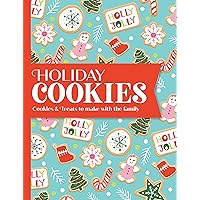 Holiday Cookies: Cookies & Treats to Make With the Family Holiday Cookies: Cookies & Treats to Make With the Family Hardcover