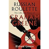 Russian Roulette: 'A brilliant new life of Graham Greene' - Evening Standard: 'A brilliant new life of Graham Greene' - Evening Standard Russian Roulette: 'A brilliant new life of Graham Greene' - Evening Standard: 'A brilliant new life of Graham Greene' - Evening Standard Paperback Hardcover