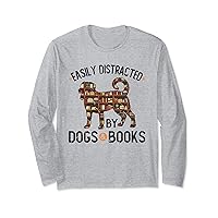 Reading Easily Distracted By Dogs & Books Long Sleeve T-Shirt