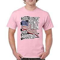 These Colors Don't Run They Reload T-Shirt 2nd Amendment 2A Don't Tread on Me Second Right American Flag Men's Tee