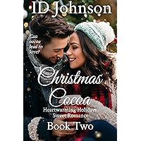 Christmas Cocoa (Heartwarming Holidays Sweet Romance Book 2)