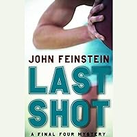 Last Shot: A Final Four Mystery Last Shot: A Final Four Mystery Paperback Audible Audiobook Kindle Hardcover Audio, Cassette