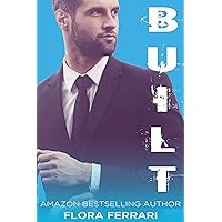 Built: A Dirty Office Billionaire Romance (A Man Who Knows What He Wants (Standalone)) Built: A Dirty Office Billionaire Romance (A Man Who Knows What He Wants (Standalone)) Kindle
