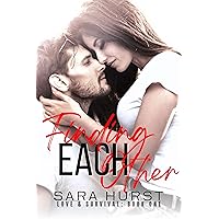 Finding Each Other: A Slow Burn Celebrity Romance Suspense (Love & Survival Book 1) Finding Each Other: A Slow Burn Celebrity Romance Suspense (Love & Survival Book 1) Kindle Paperback