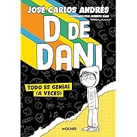 D de Dani 1 - Todo es genial (a veces) (Spanish Edition) D de Dani 1 - Todo es genial (a veces) (Spanish Edition) Kindle Paperback