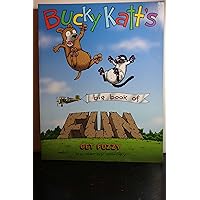 Bucky Katt's Big Book of Fun: A Get Fuzzy Treasury Bucky Katt's Big Book of Fun: A Get Fuzzy Treasury Paperback Kindle