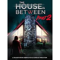 The House in Between Part 2
