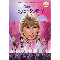 Who Is Taylor Swift? (Who Was?) Who Is Taylor Swift? (Who Was?) Paperback Kindle Audible Audiobook Hardcover