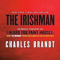 The Irishman (Movie Tie-In): Originally published as: I Heard You Paint Houses: Frank 